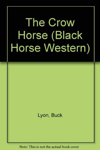 The Crow Horse (Black Horse Western) Action & Adventure