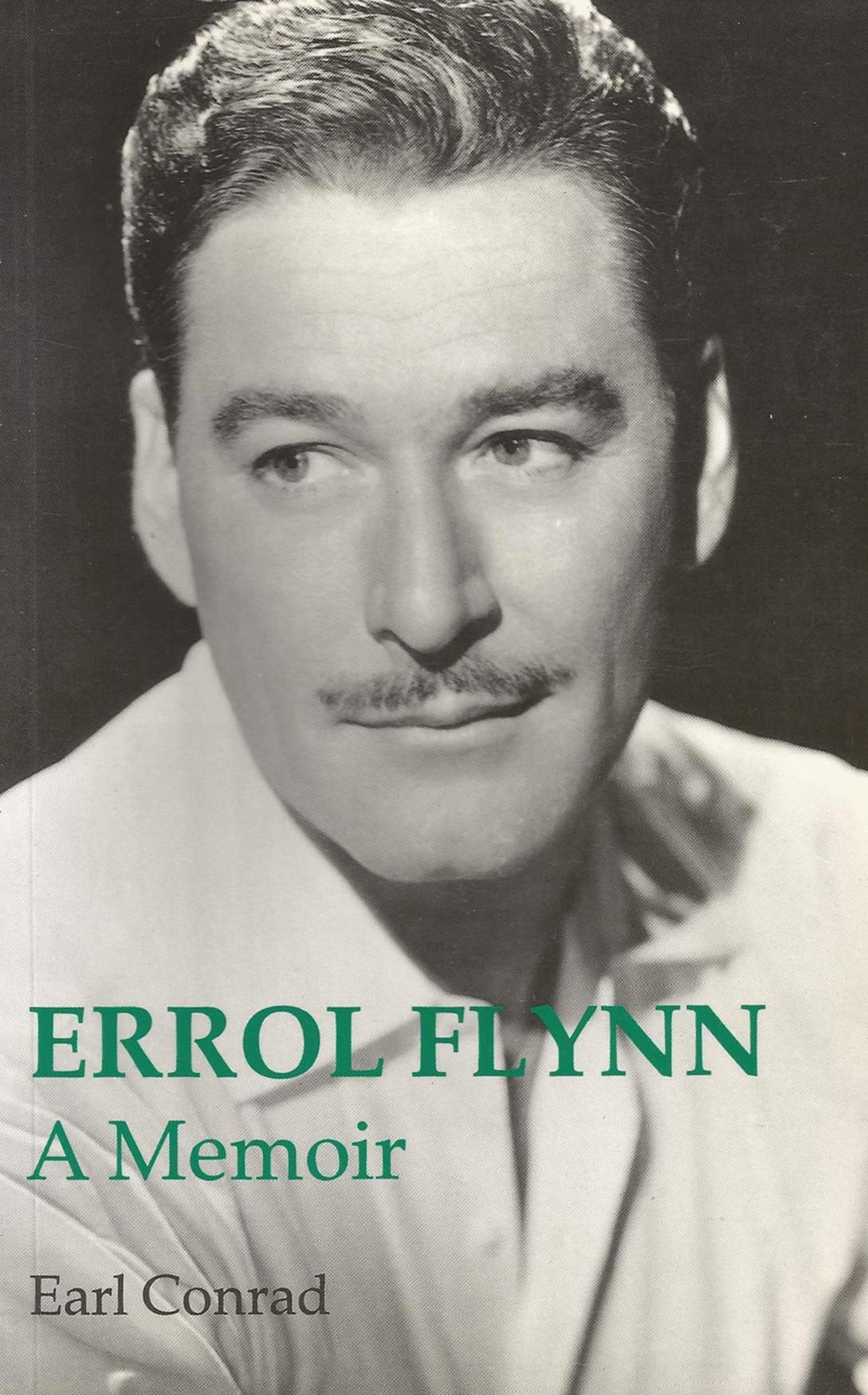 Errol Flynn a Memoir Art & Literature