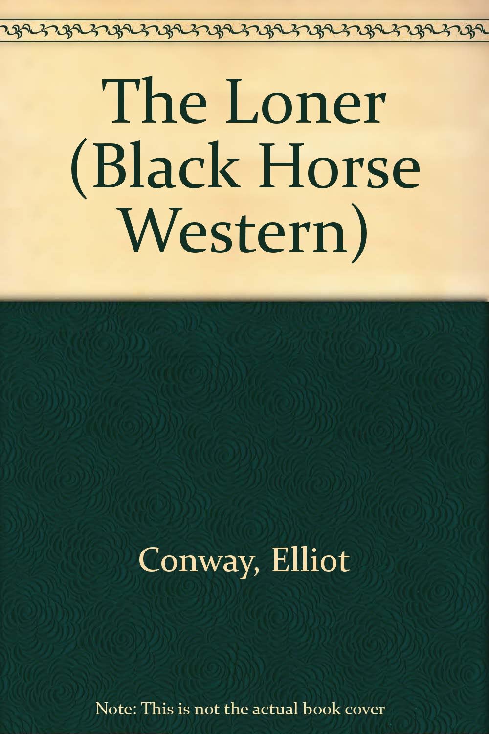 The Loner (Black Horse Western) Books