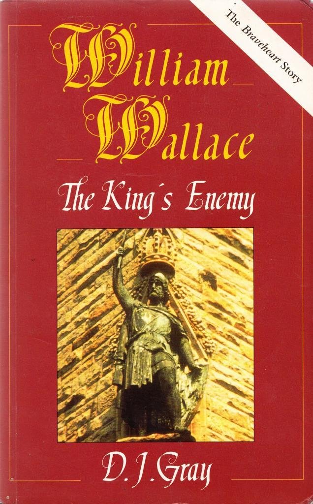 Product Image: William Wallace: The Kings Enemy