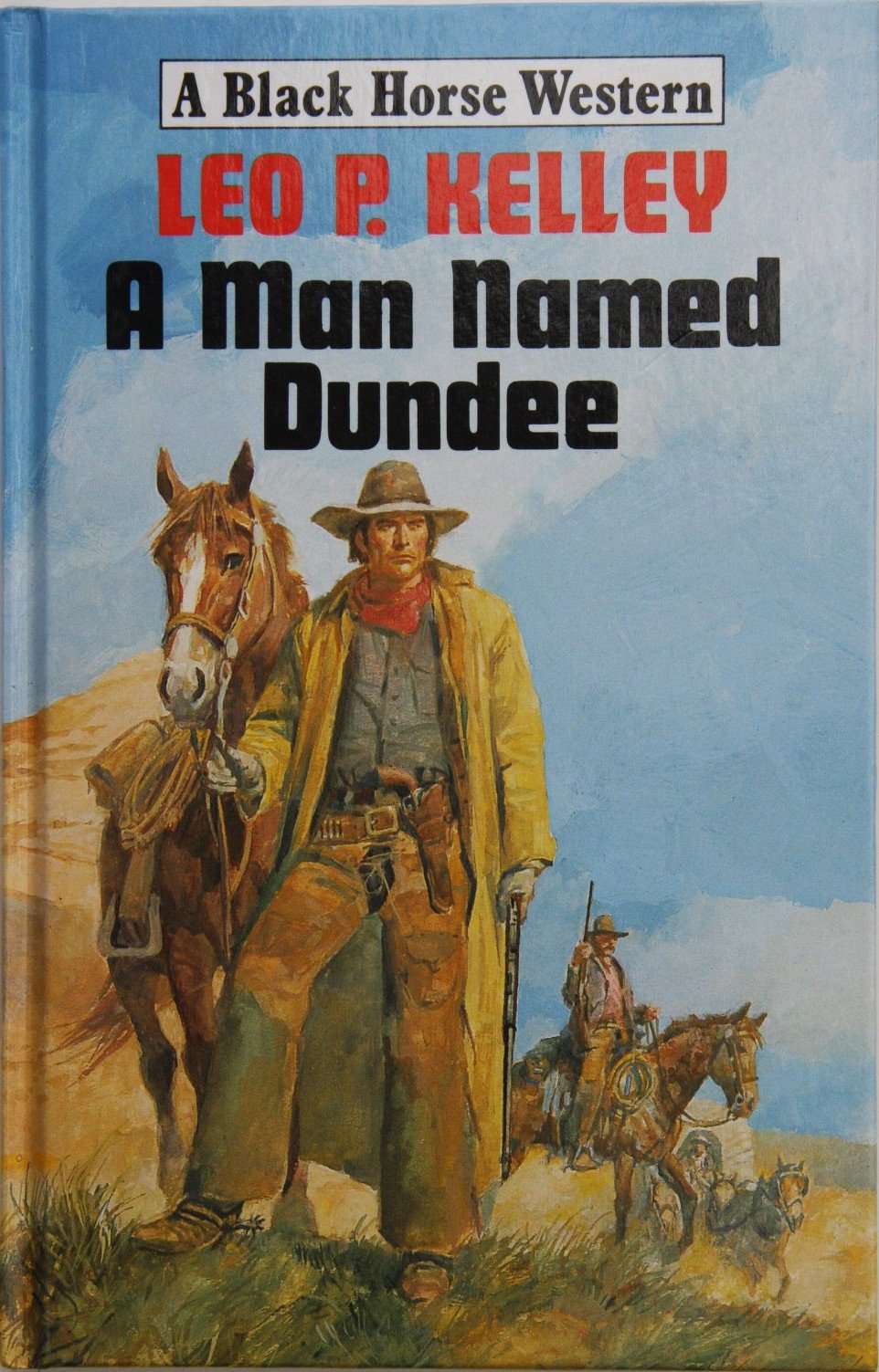 A Man Named Dundee (Black Horse Western) Action & Adventure