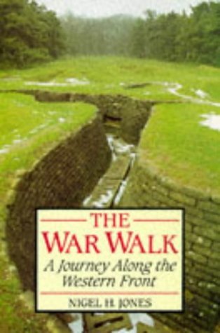 The War Walk: A Journey Along the Western Front Leisure & Fun