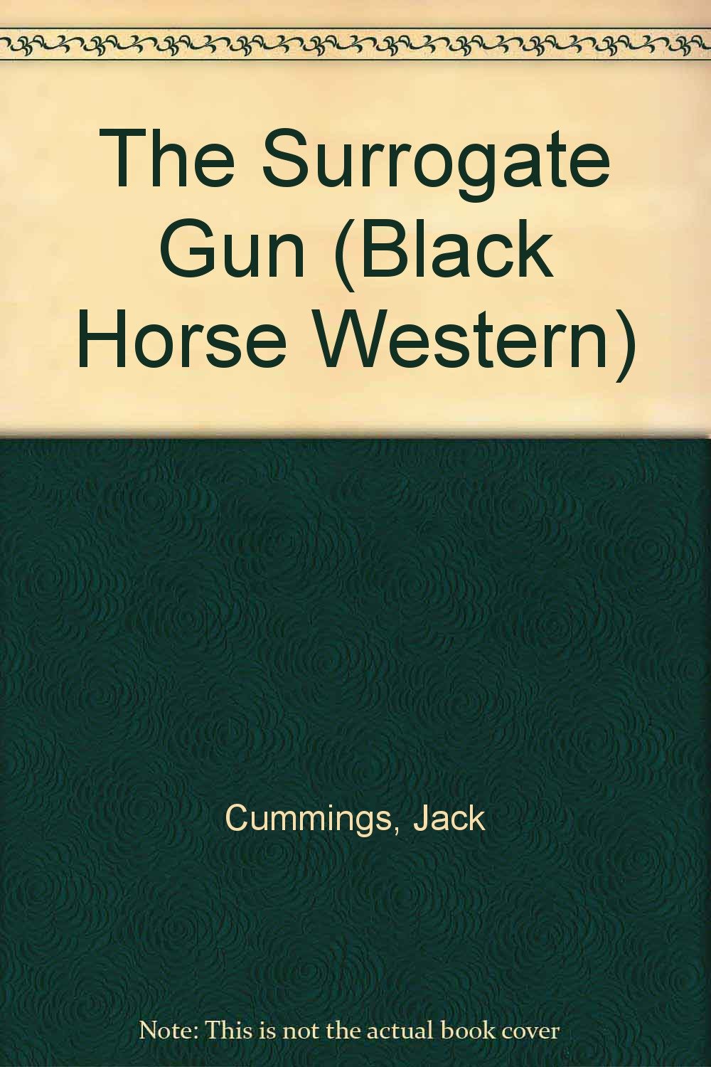 The Surrogate Gun (Black Horse Western) Action & Adventure