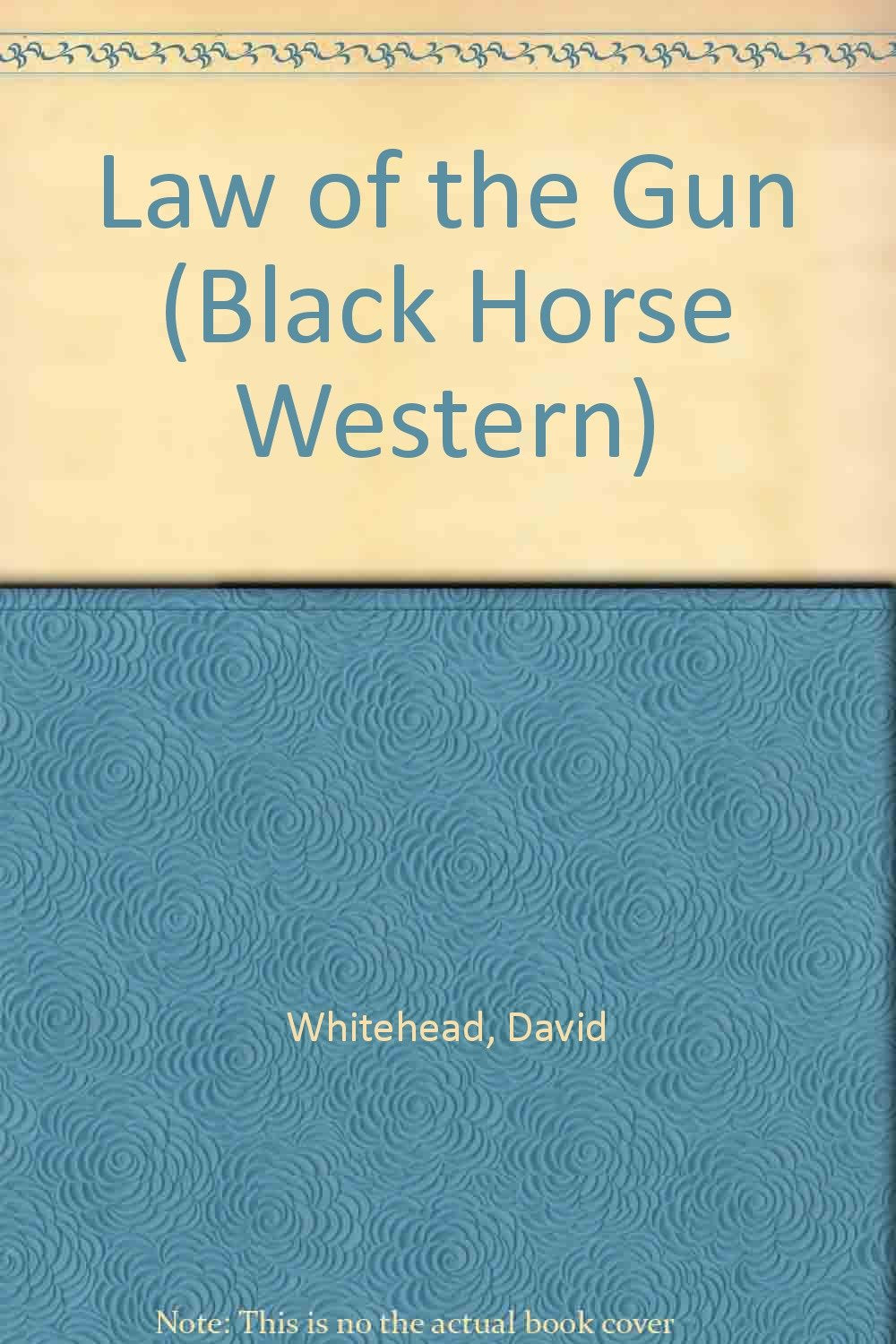 Law of the Gun (Black Horse Western) Action & Adventure