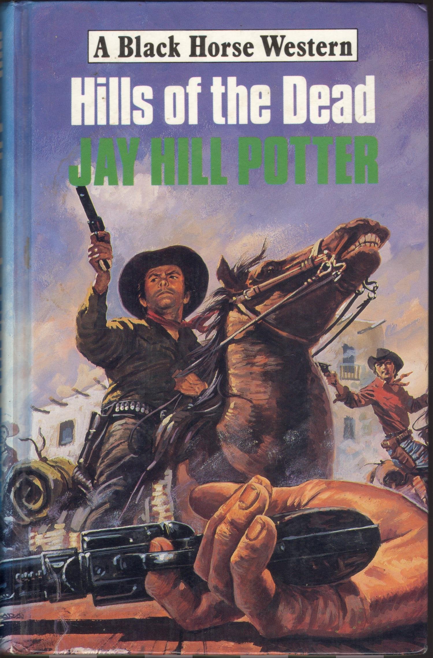 Hills of the Dead (Black Horse Western) Action & Adventure