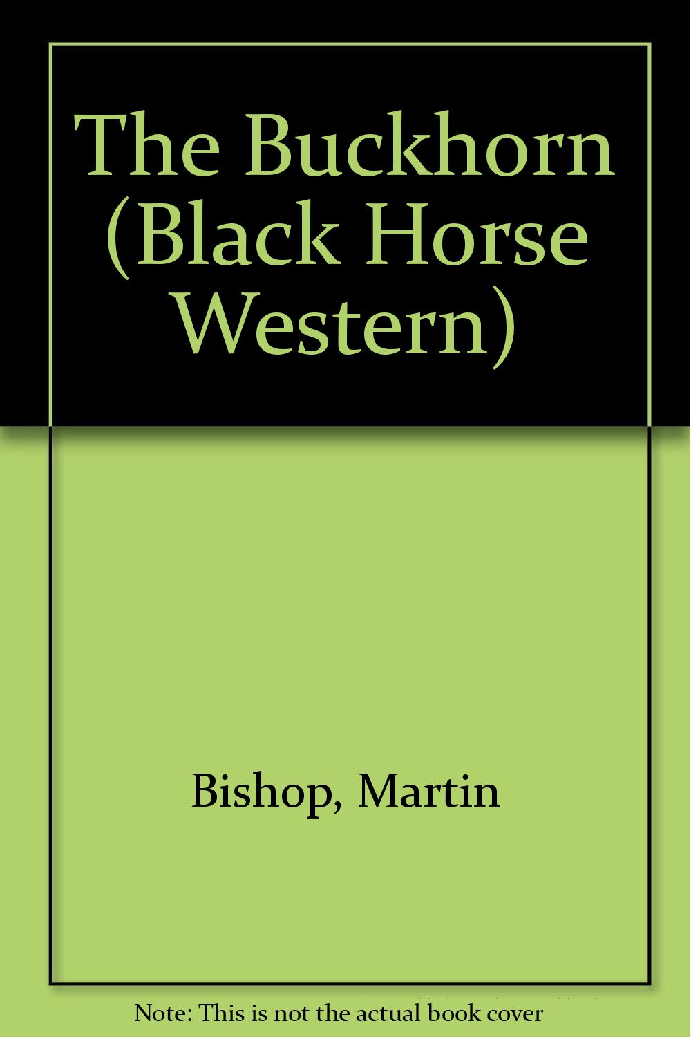 The Buckhorn (Black Horse Western) Action & Adventure