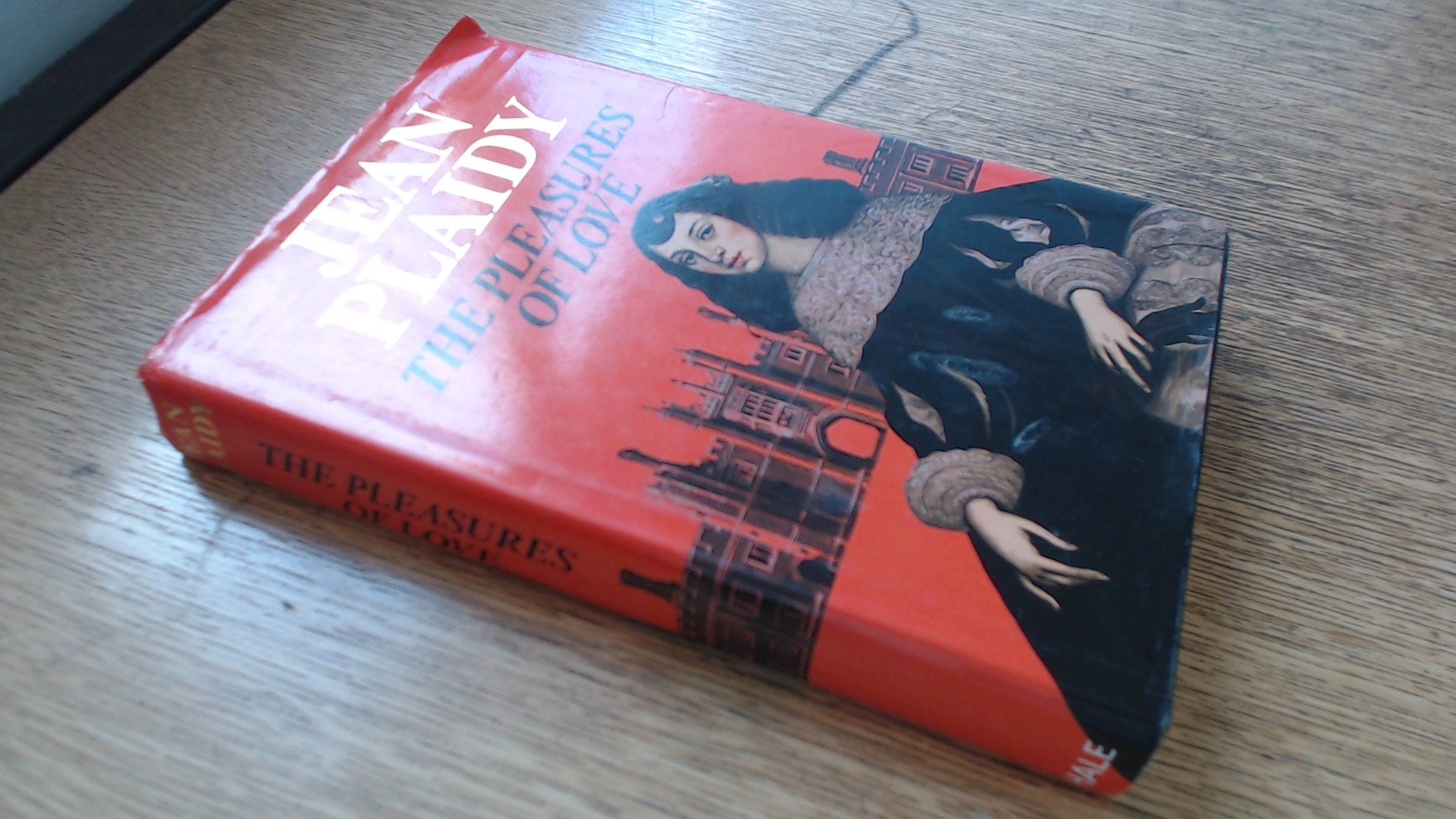 The Pleasures of Love Historical Fiction