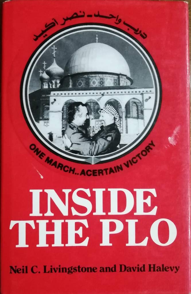 Inside the Palestine Liberation Organization: Covert Units, Secret Funds and the War Against Israel and the United States Politics & History