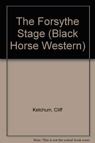 The Forsythe Stage (Black Horse Western) Action & Adventure