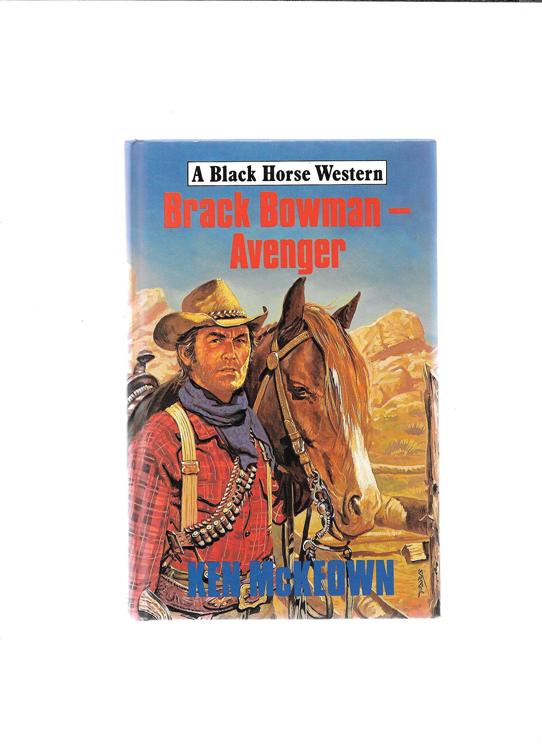 Brack Bowman-Avenger (Black Horse Western) Action & Adventure