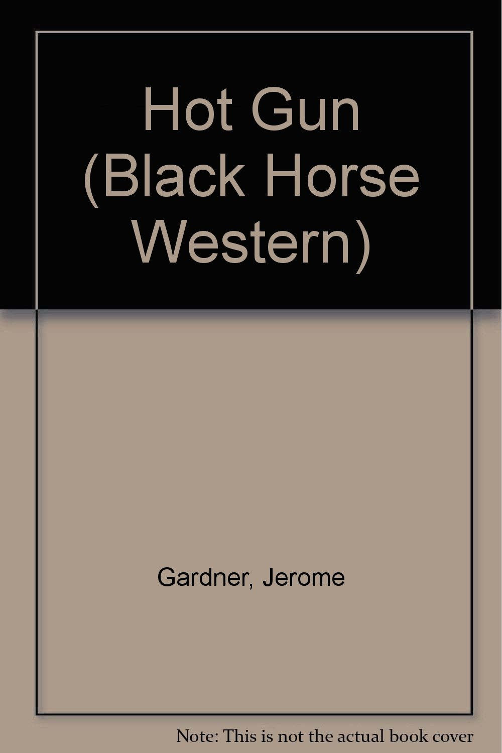 Hot Gun (Black Horse Western) Action & Adventure