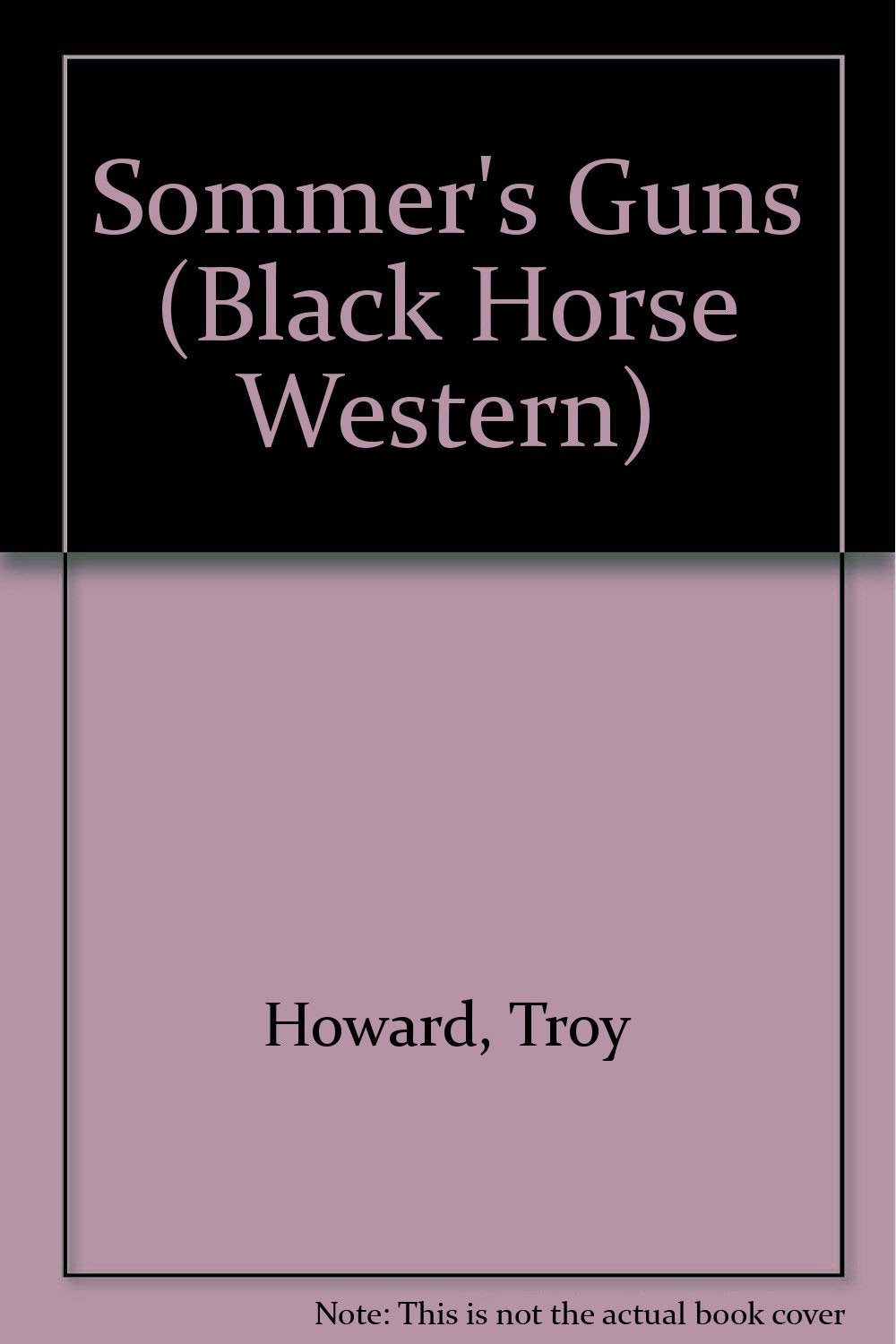Sommer's Guns (Black Horse Western) Action & Adventure