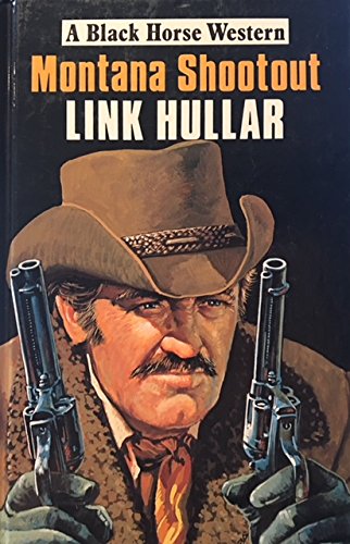 Montana Shootout (Black Horse Western) Action & Adventure