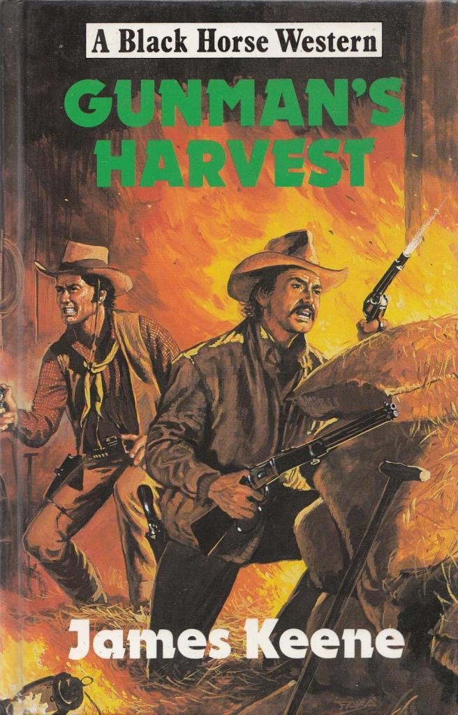 Gunman's Harvest (Black Horse Western) Action & Adventure