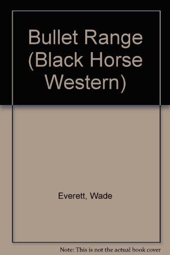 Product Image: Bullet Range (Black Horse Western)