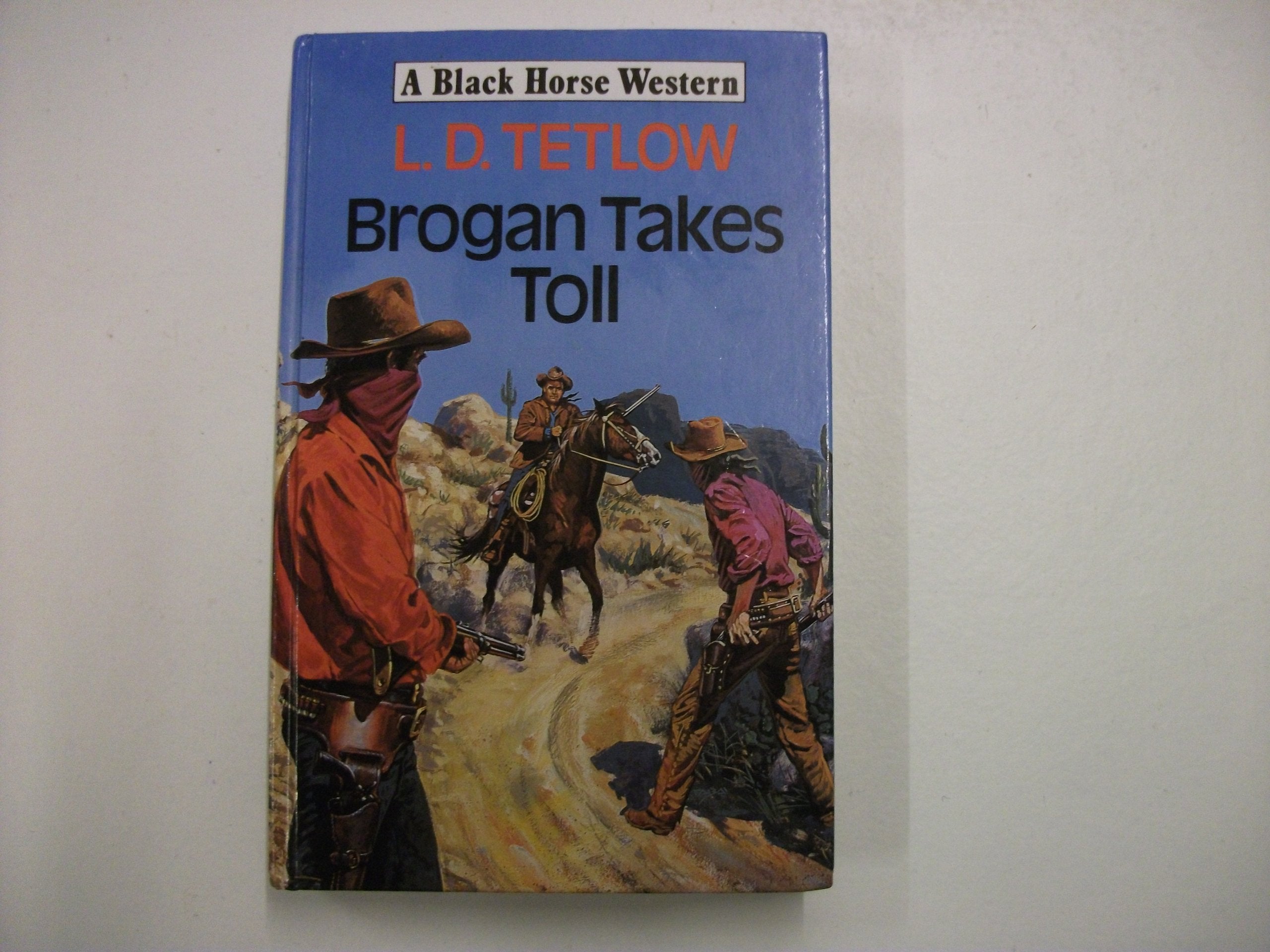 Brogan Takes Toll (Black Horse Western) Action & Adventure