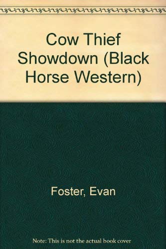 Cow Thief Showdown (Black Horse Western) Action & Adventure