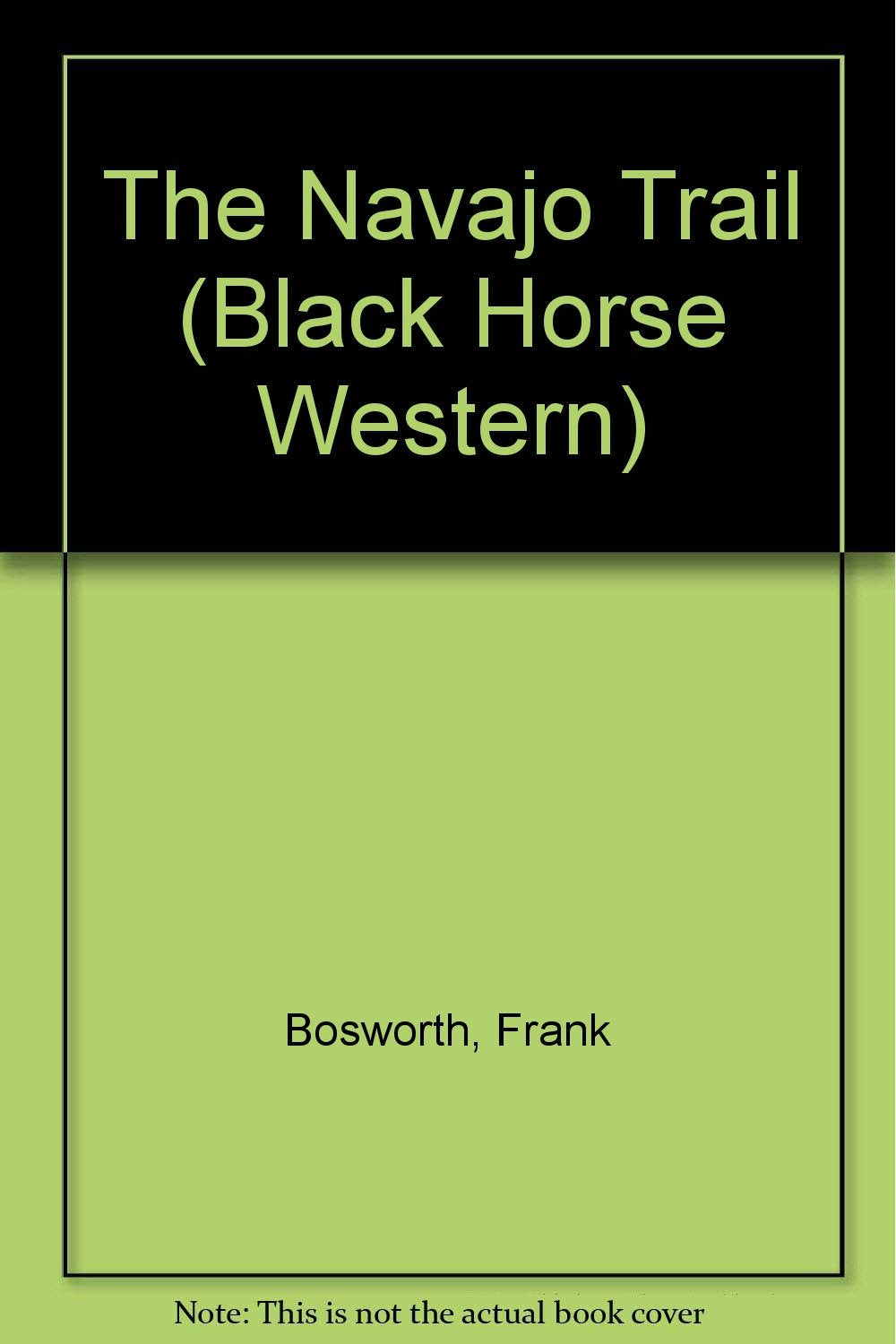 The Navajo Trail (Black Horse Western) Action & Adventure