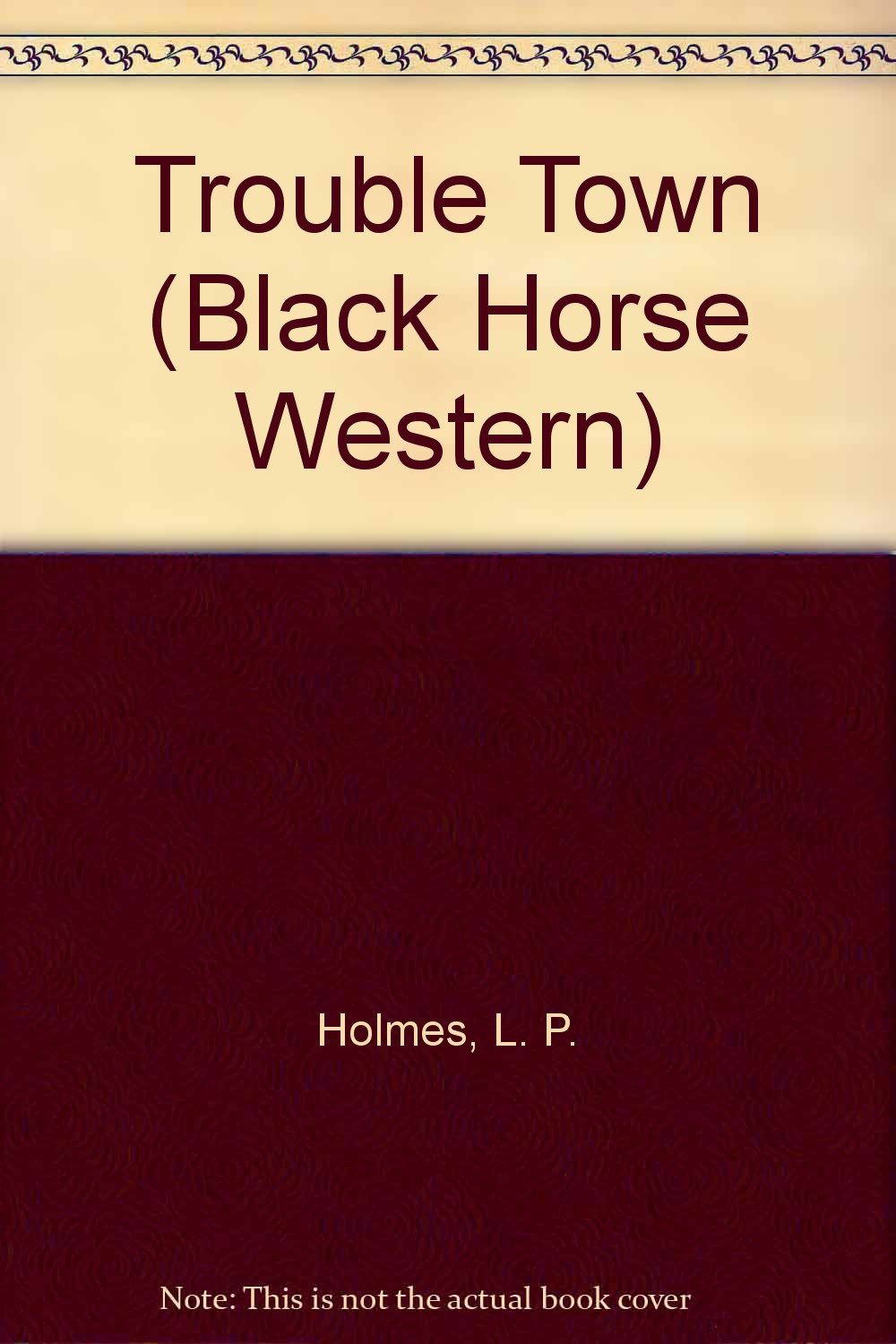 Trouble Town (Black Horse Western) Action & Adventure