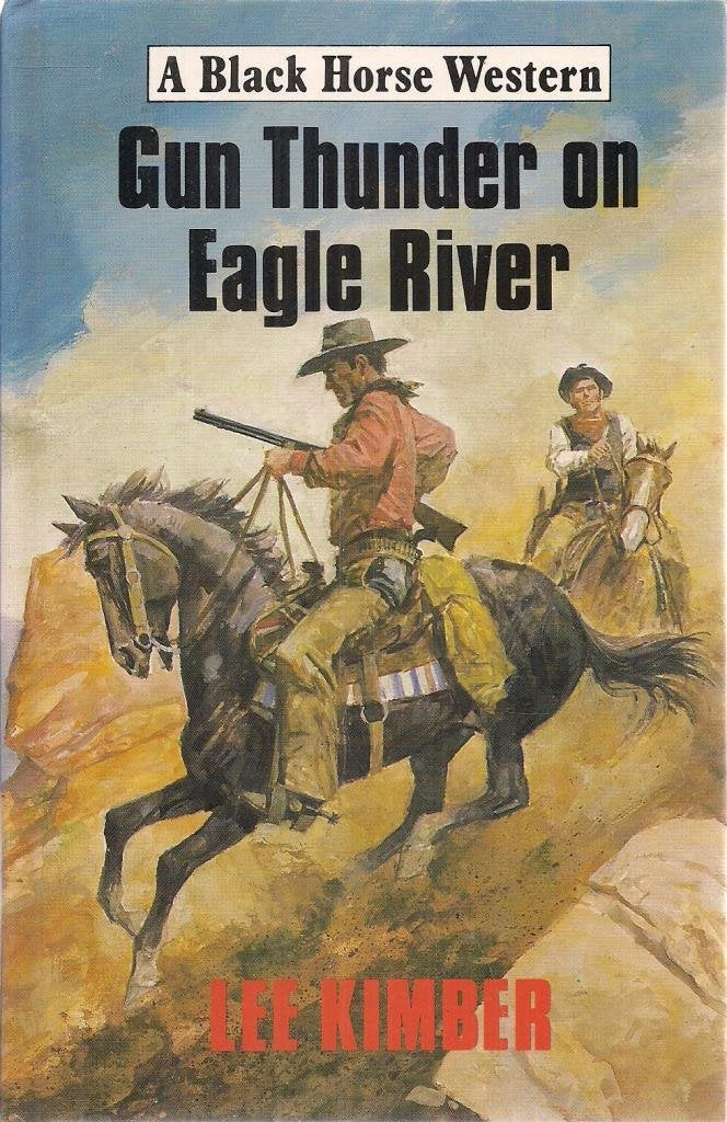 Product Image: Gun Thunder on Eagle River (Black Horse Western)