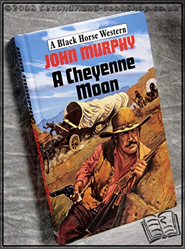 Product Image: A Cheyenne Moon (Black Horse Western)