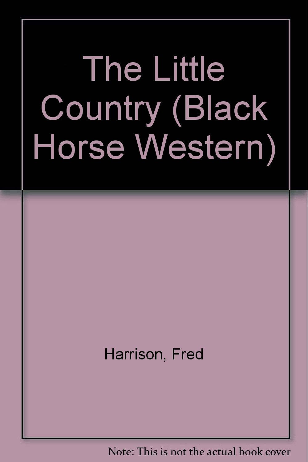 The Little Country (Black Horse Western) Action & Adventure