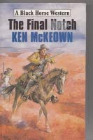 The Final Notch (Black Horse Western) Action & Adventure