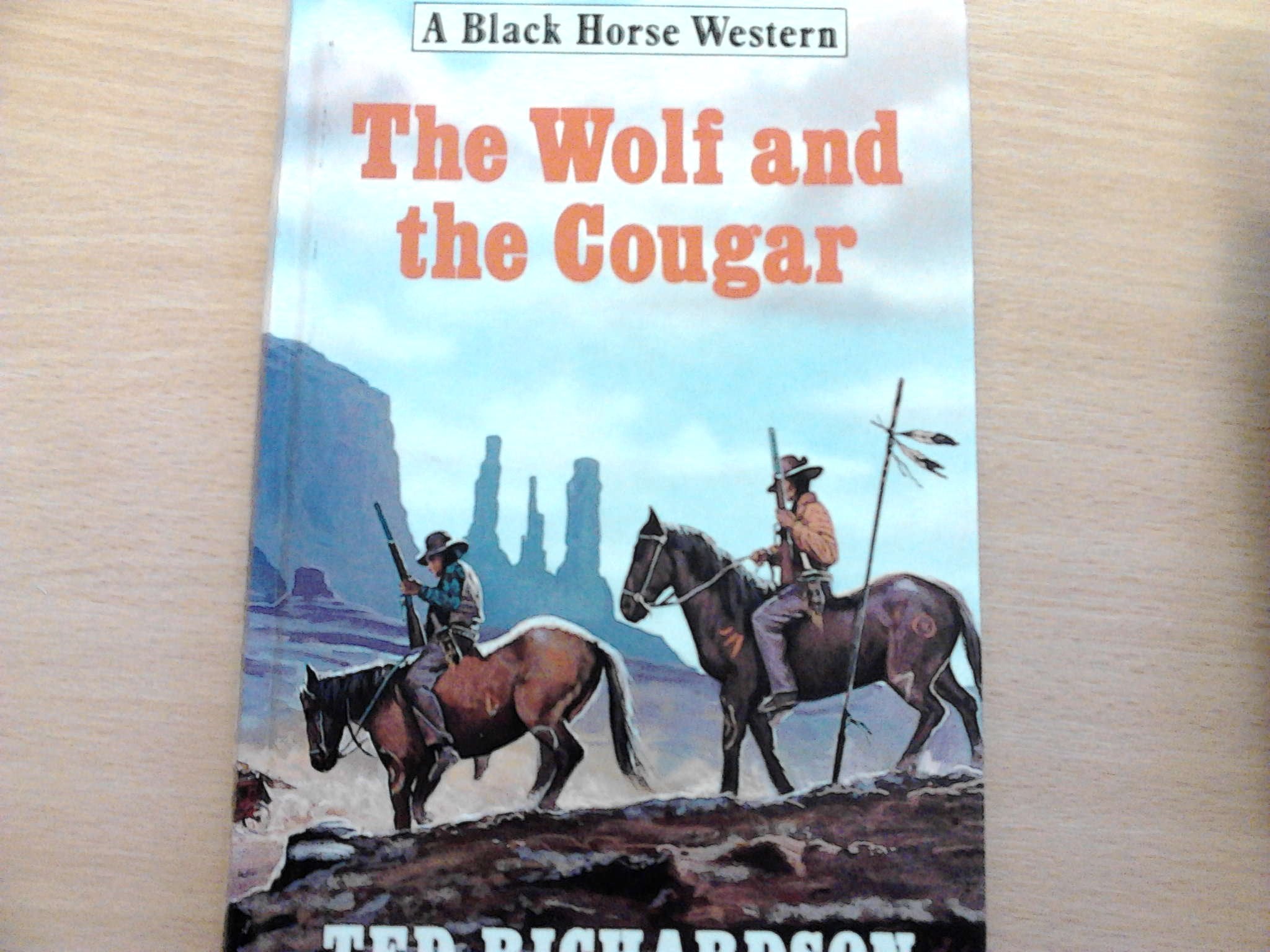 The Wolf and the Cougar (Black Horse Western) Action & Adventure