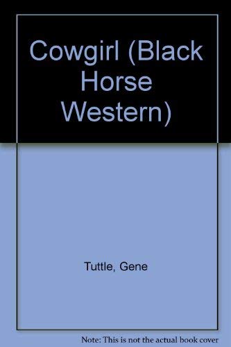 Cowgirl (Black Horse Western) Action & Adventure