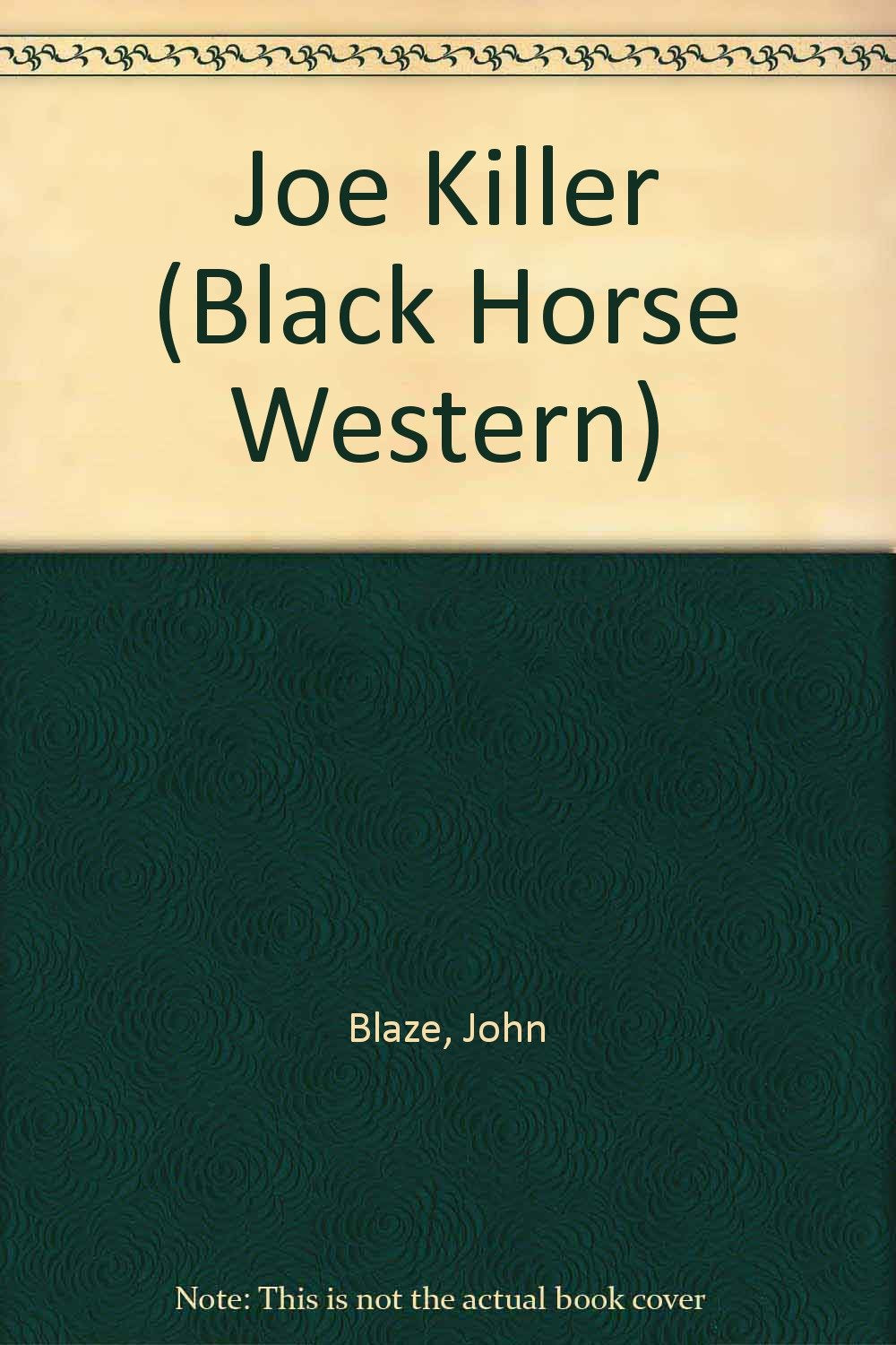 Joe Killer (Black Horse Western) Action & Adventure