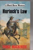 Hurlock's Law (Black Horse Western) Action & Adventure