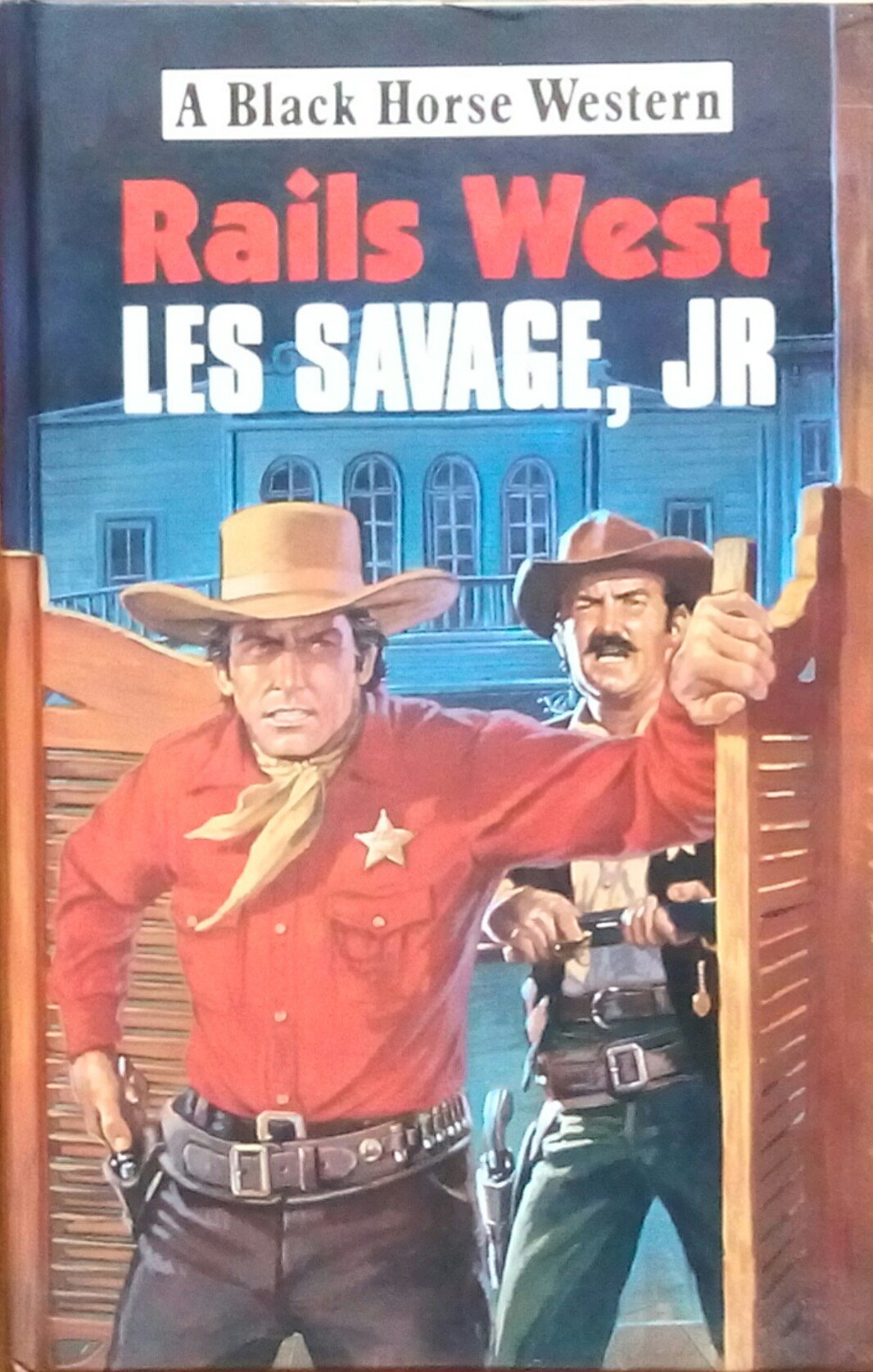 Rails West (Black Horse Western) Action & Adventure