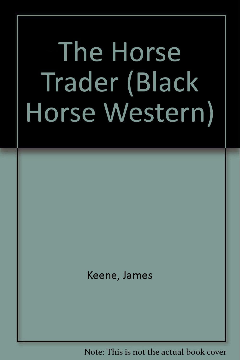 The Horse Trader (Black Horse Western) Action & Adventure