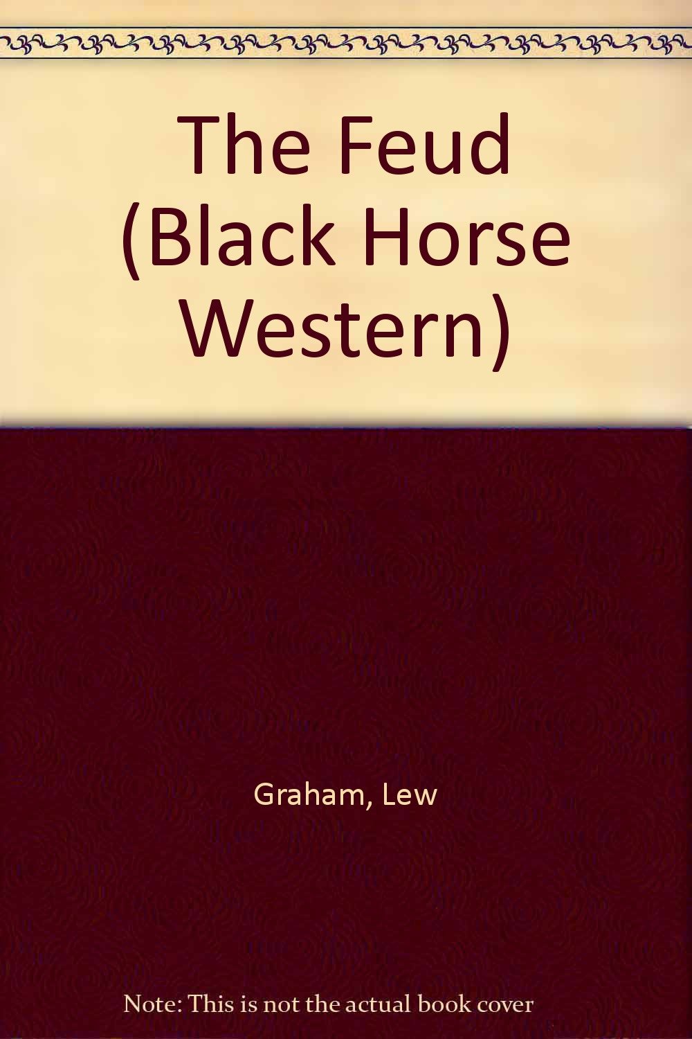 The Feud (Black Horse Westerns) Action & Adventure