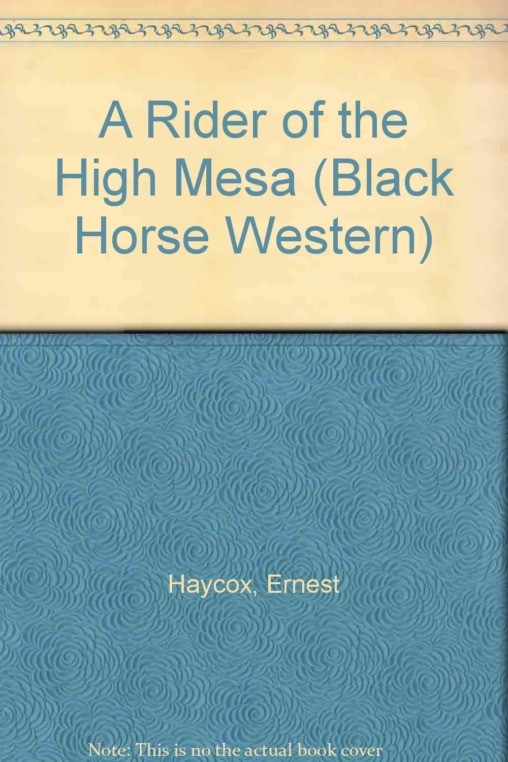 A Rider of the High Mesa (Black Horse Western) Action & Adventure