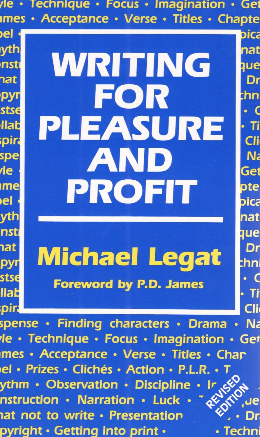 Writing for Pleasure and Profit: Foreword by P. D. James. Contemporary literature