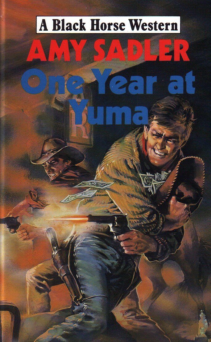 One Year at Yuma (Black Horse Western) Action & Adventure