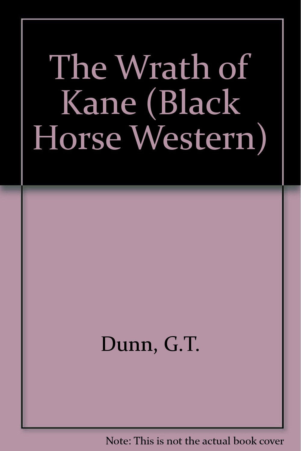 The Wrath of Kane (Black Horse Western) Action & Adventure