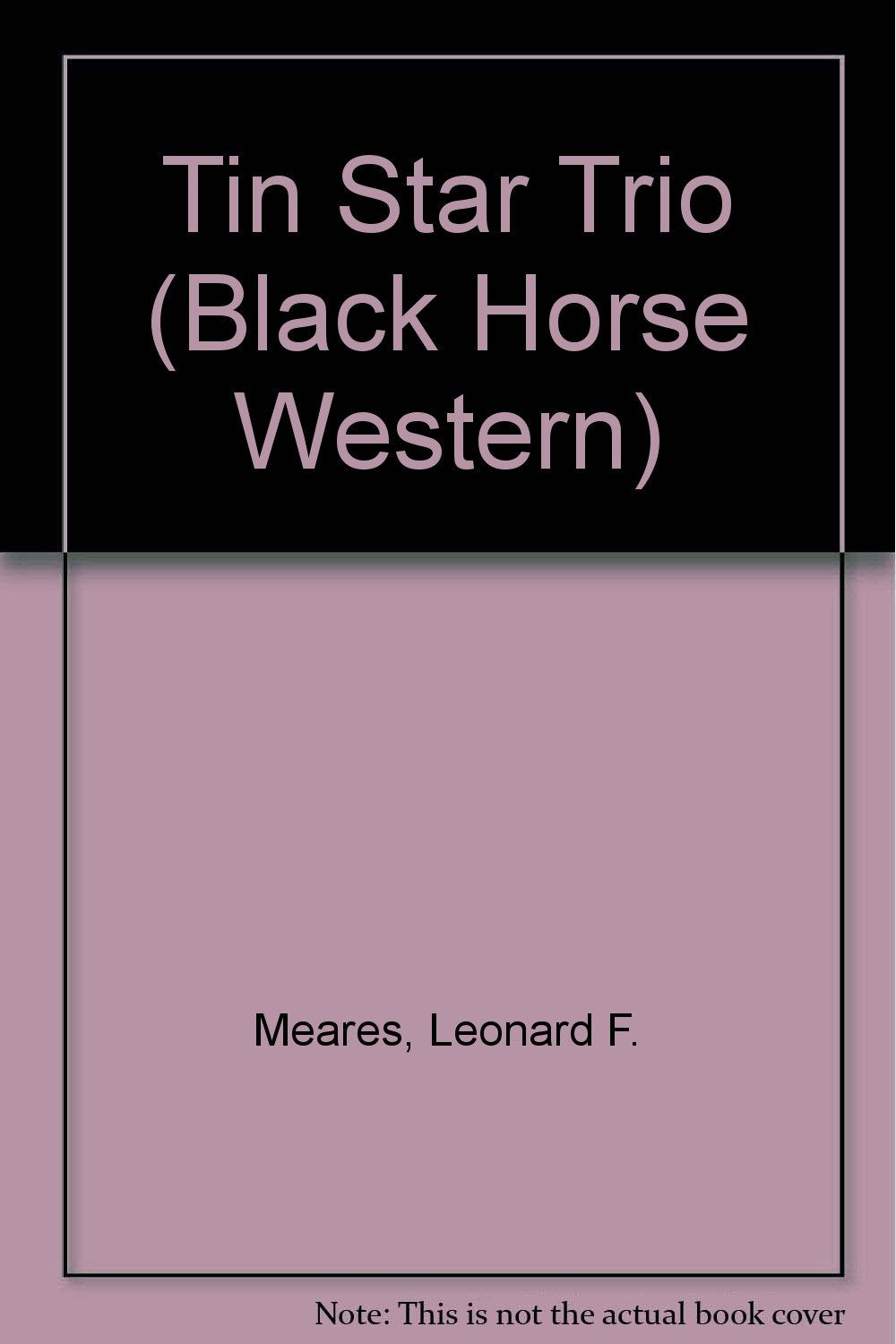 Tin Star Trio (Black Horse Western) Action & Adventure