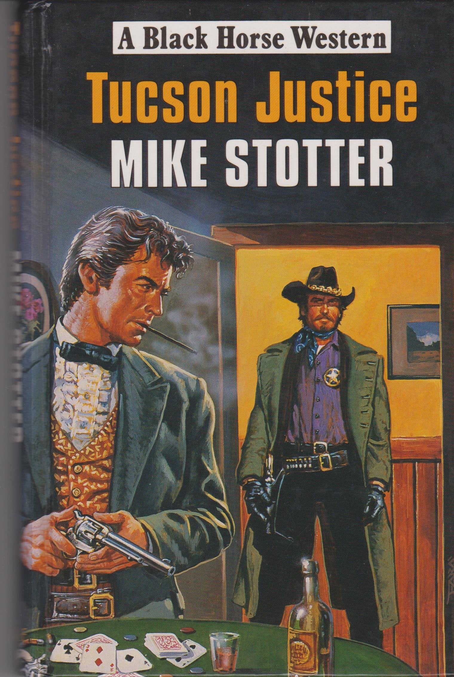 Tucson Justice (Black Horse Western) Action & Adventure