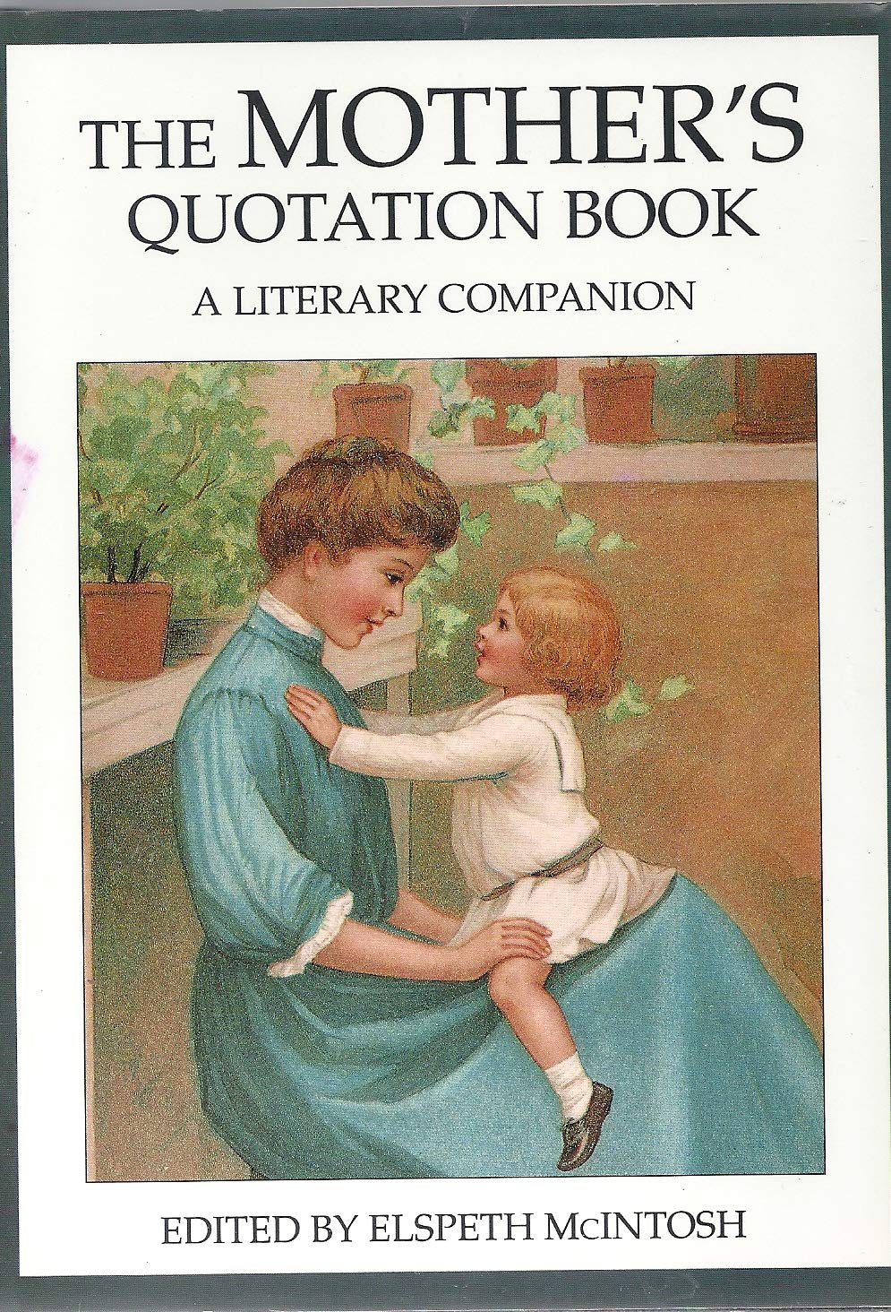 Mother's Quotation Book: A Literary Companion Partnership & Love