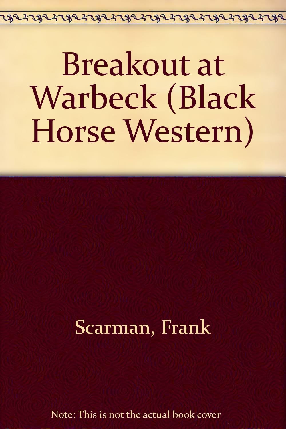 Breakout at Warbeck (Black Horse Western) Action & Adventure