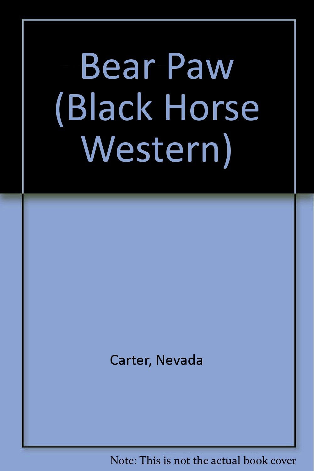 Bear Paw (Black Horse Western) Action & Adventure