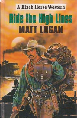 Ride the High Lines (Black Horse Western) Action & Adventure