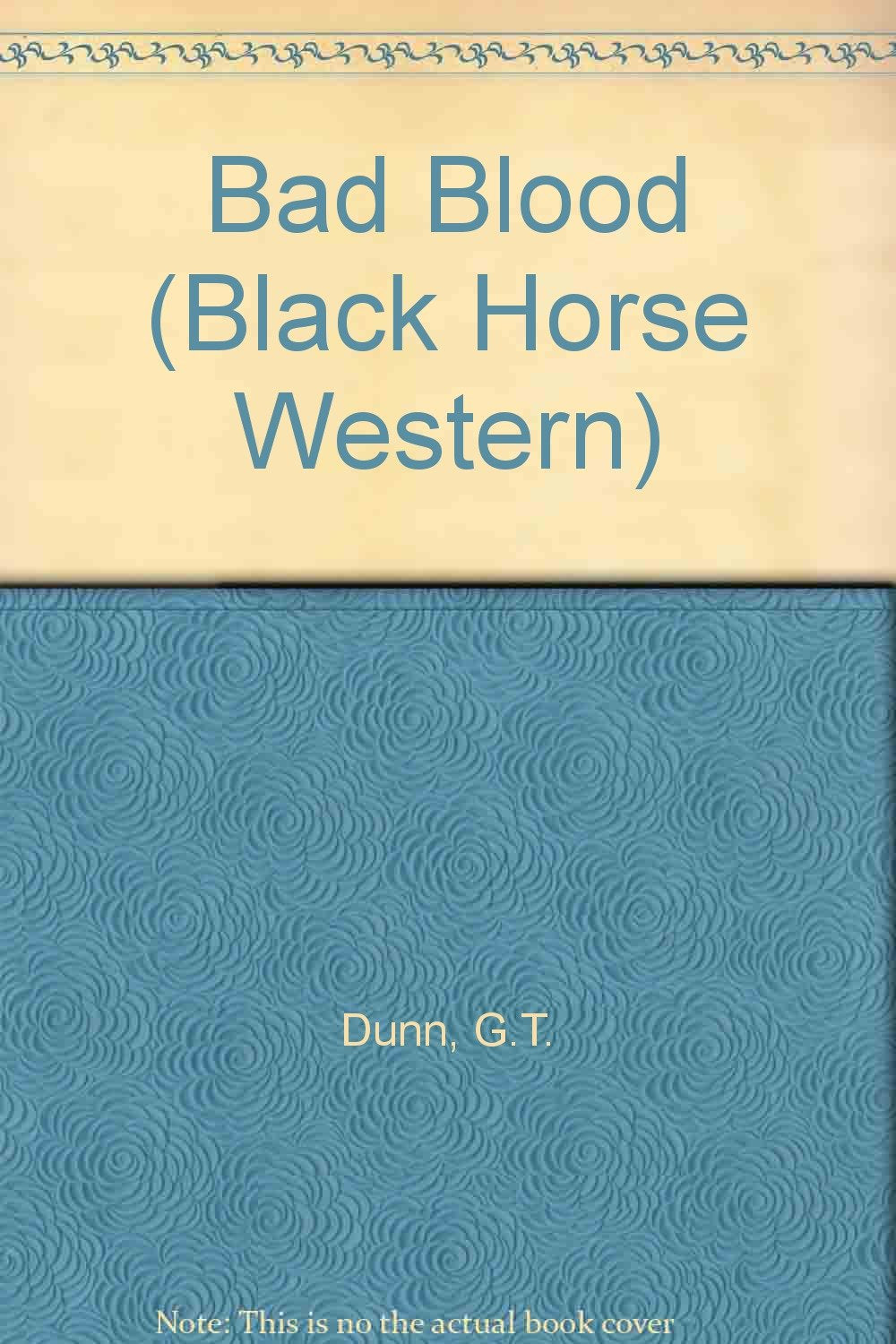 Bad Blood (Black Horse Western) Action & Adventure