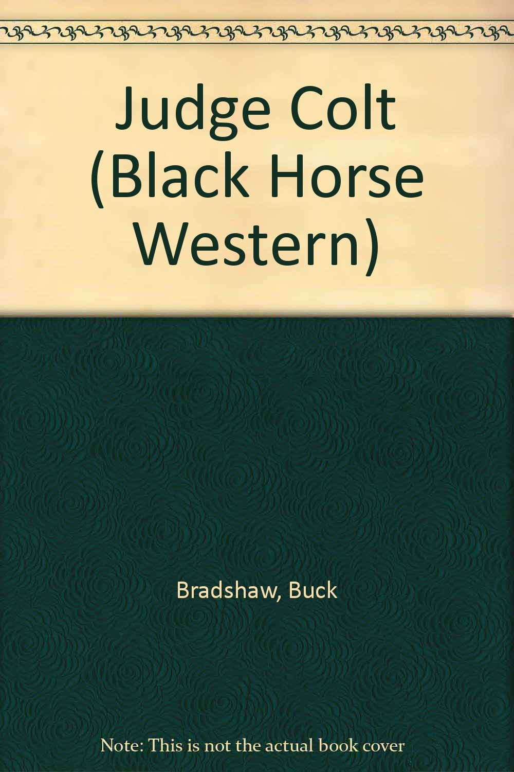 Judge Colt (Black Horse Western) Action & Adventure