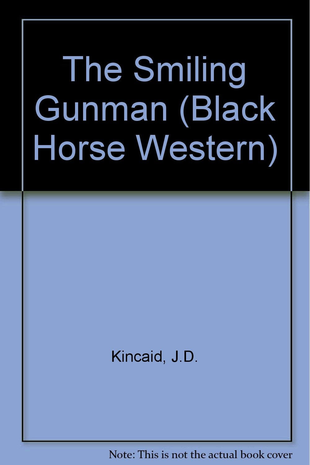 The Smiling Gunman (Black Horse Western) Action & Adventure
