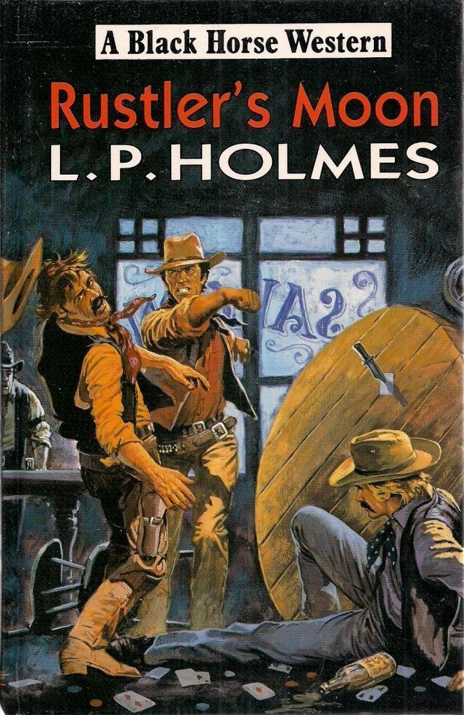 Rustler's Moon (Black Horse Western) Action & Adventure
