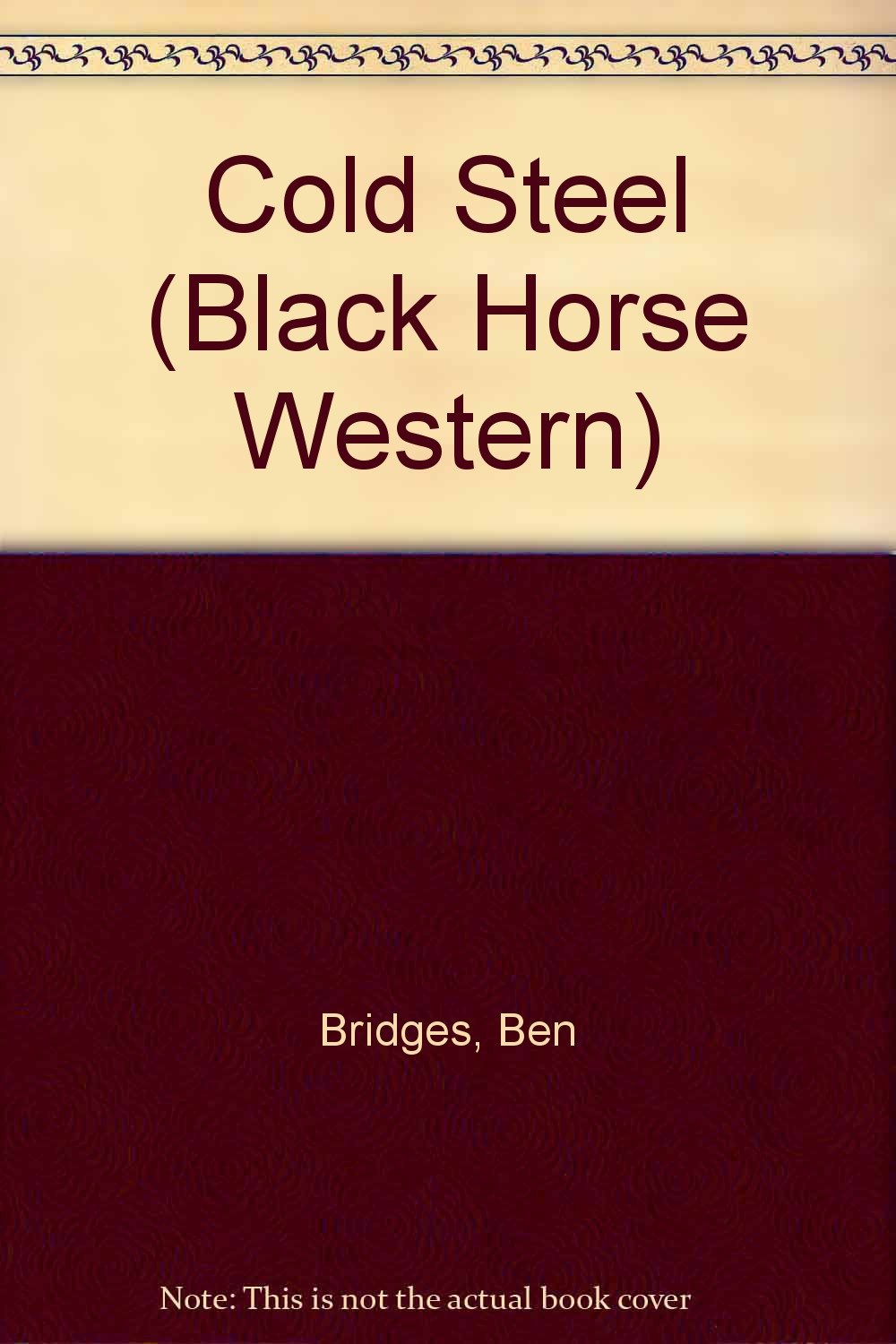 Cold Steel (Black Horse Western) Action & Adventure