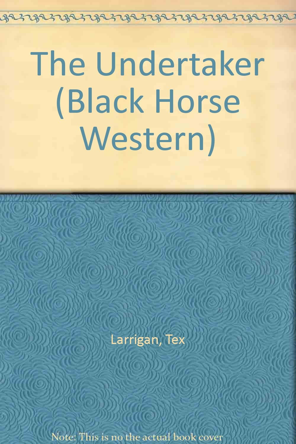 The Undertaker (Black Horse Western) Action & Adventure